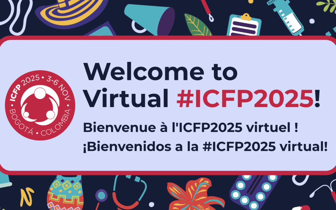 Experience the ICFP 2025 Virtual Conference: Innovation, Learning, and Connection—Anywhere in the World